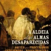 Porto Editora Romance > A Aldeia das Almas Desaparecidas II de Richard Zimler