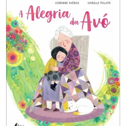 Fábula Literatura Infantil > A Alegria da Avó de Corrinne Averiss
