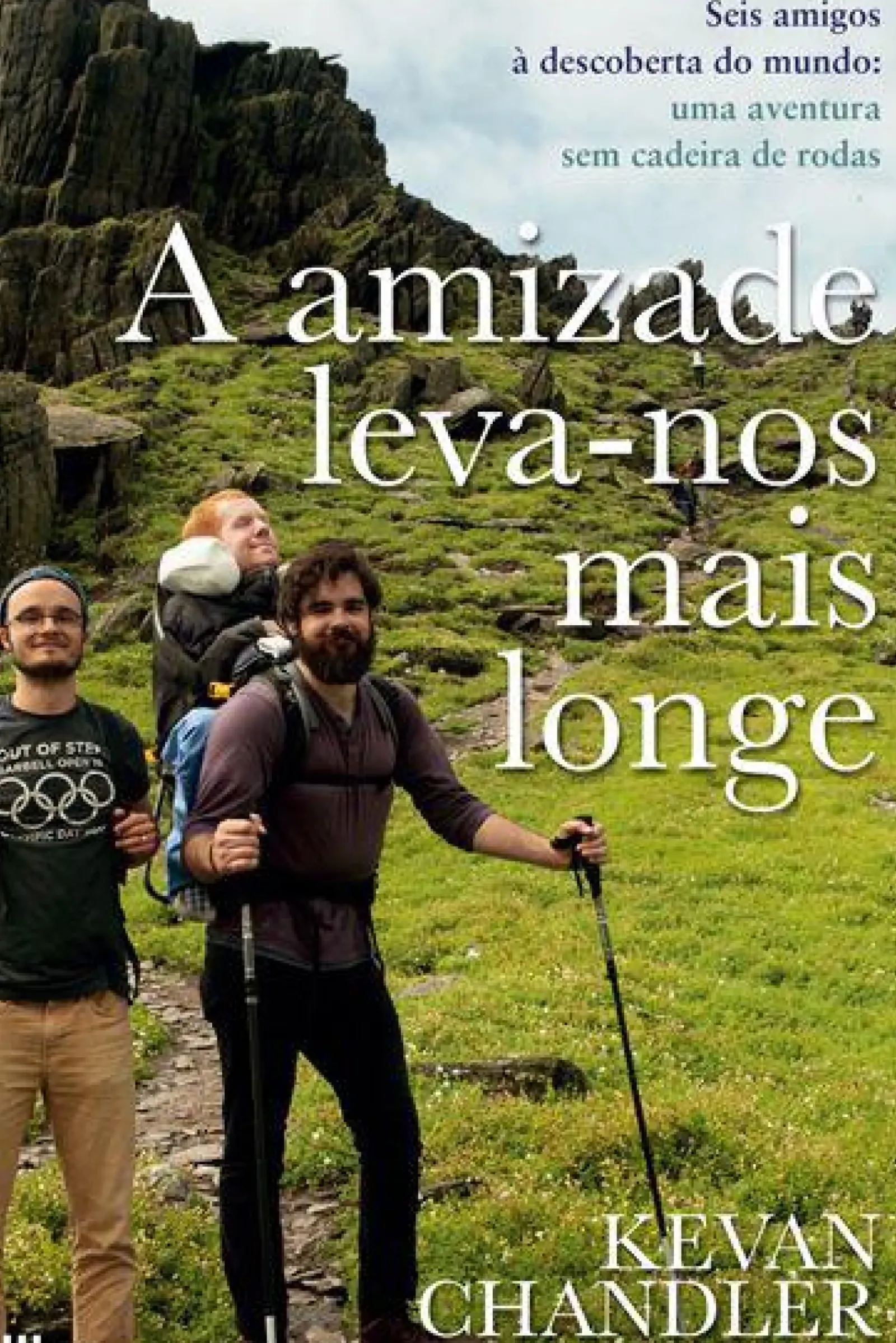 New Casa Das Letras A Amizade Leva-nos Mais Longe de Kevan Chandler