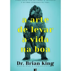 11 X 17 A Arte de Levar a Vida na Boa de Brian King - Livro de Bolso