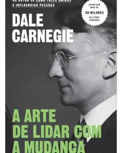Outlet Objectiva A Arte de Lidar com a Mudança de Dale Carnegie
