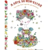 Casa Das Letras Saúde E Bem Estar > A Arte do Bem-Estar de Meredith Gaston