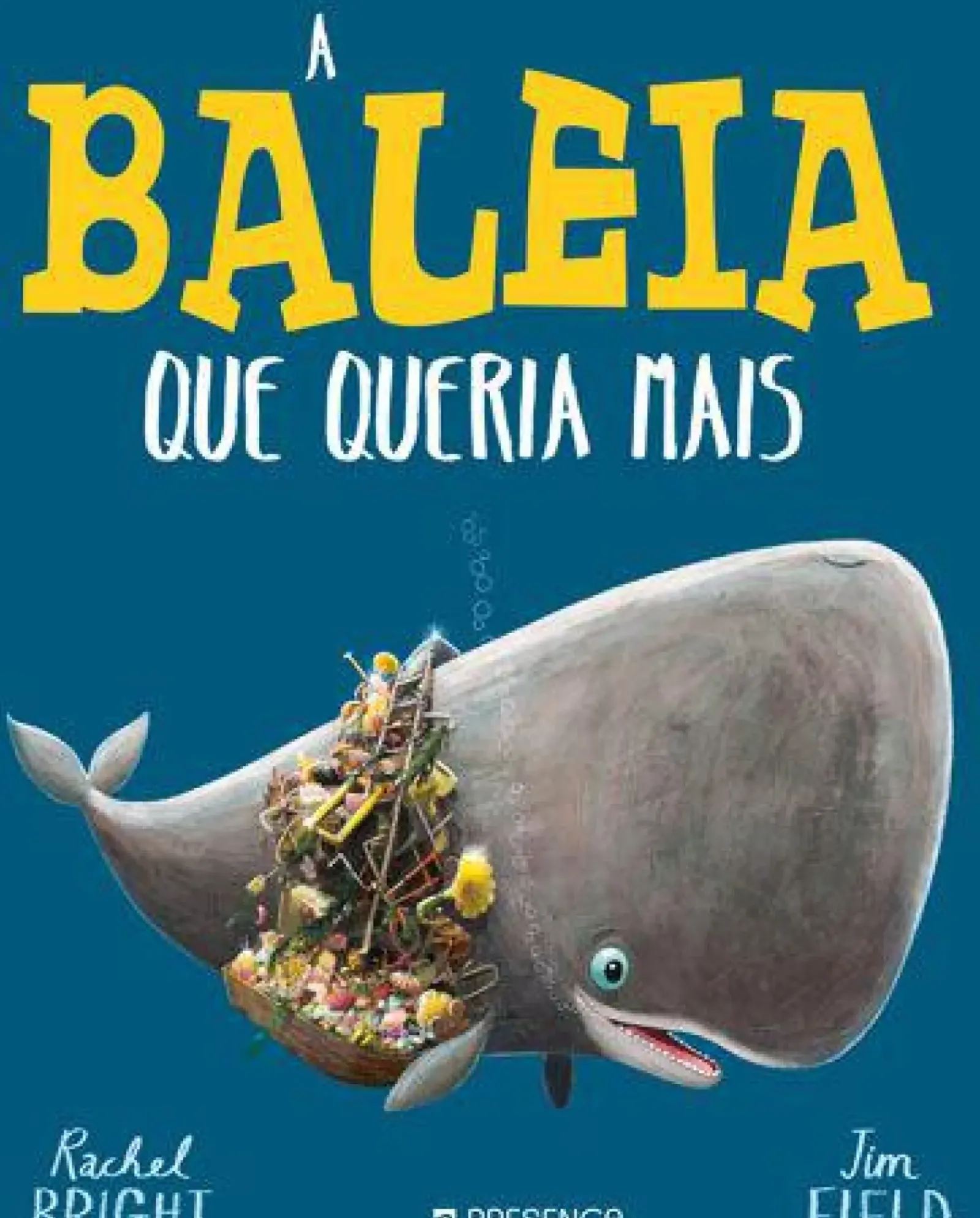 Sale Editorial Presença A Baleia que Queria Mais de Rachel Bright