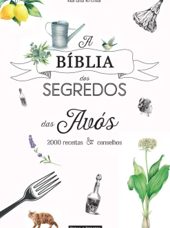 Temas E Debates Saúde E Bem Estar > A Bíblia dos Segredos das Avós de Martina Krcmár - 2000 Receitas & Conselhos