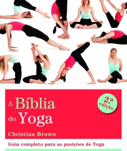 Discount Nascente A Bíblia do Yoga de Christina Brown - (2ª Edição)