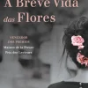 Editorial Presença Romance > A Breve Vida das Flores de Valérie Perrin