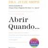 Presença Saúde E Bem Estar > Abrir Quando... de Julie Smith