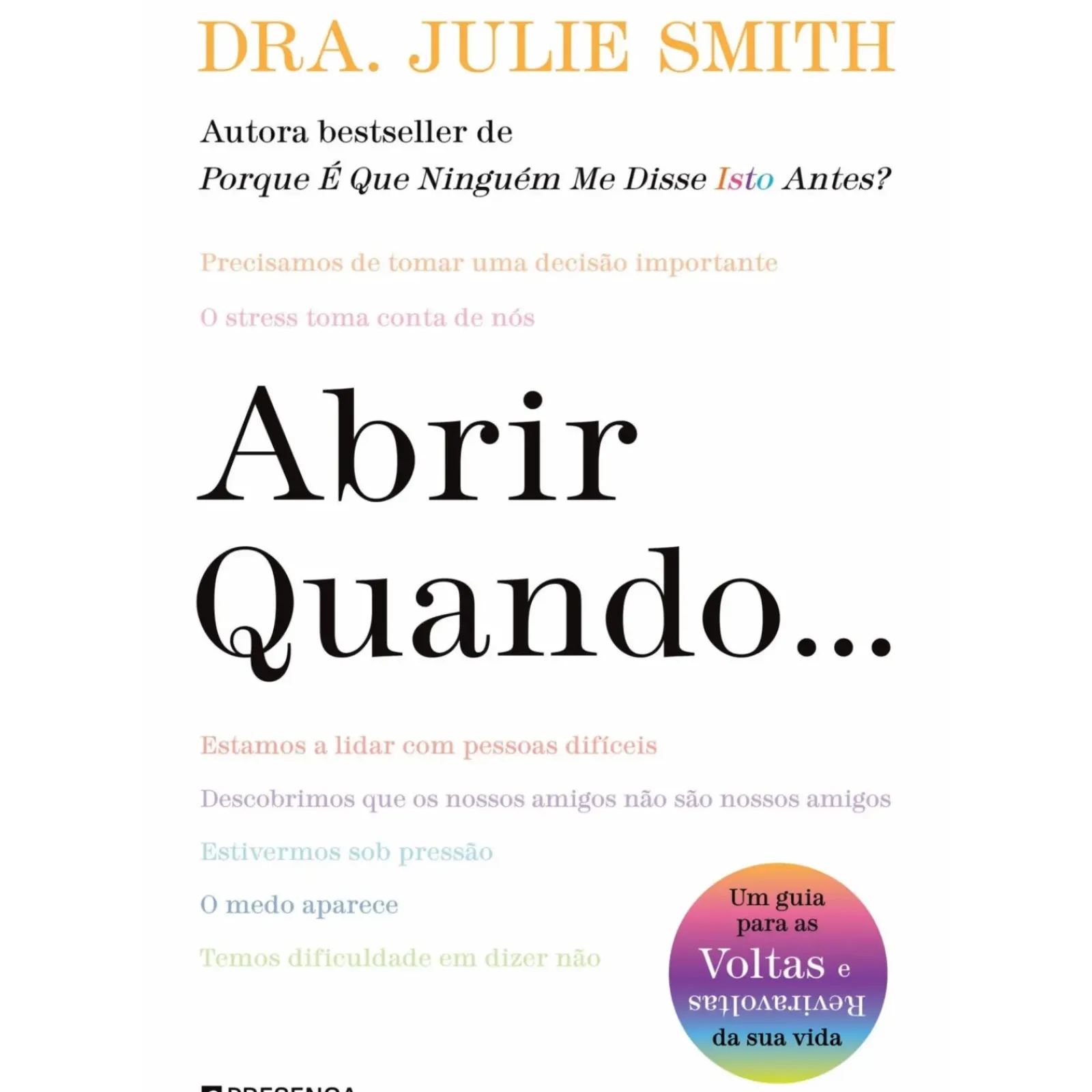 Presença Saúde E Bem Estar > Abrir Quando... de Julie Smith