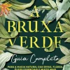 Casa Das Letras A Bruxa Verde de Arin Murphy-Hiscock