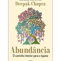 New Arena Pt Abundância de Deepak Chopra - O Caminho Interior para a Riqueza