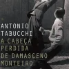 Dom Quixote Romance > A Cabeça Perdida de Damasceno Monteiro de Antonio Tabucchi