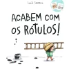 Hot Jacarandá Acabem com os Rótulos! de Lucía Serrano