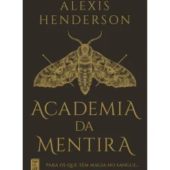 Topseller Fantástico > Academia da Mentira de Alexis Henderson
