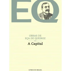 Livros Do Brasil Romance > A Capital de Eça de Queiroz