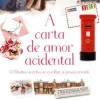 Quinta Essência Romance > A Carta de Amor Acidental de Olivia Beirne