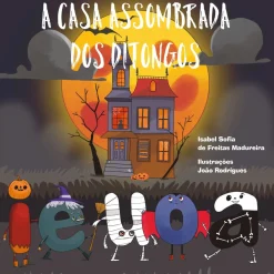Discount Acento Tónico A Casa Assombrada dos Ditongos de Isabel Sofia de Freitas Madureira