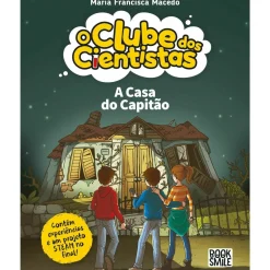Booksmile Coleções Juvenis > A Casa do Capitão de Maria Francisca Macedo - O Clube dos Cientistas Nº 21