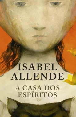 Porto Editora Romance > A Casa dos Espíritos de Isabel Allende