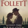 Presença Desenvolvimento Pessoal > A Chave para Rebecca de Ken Follett