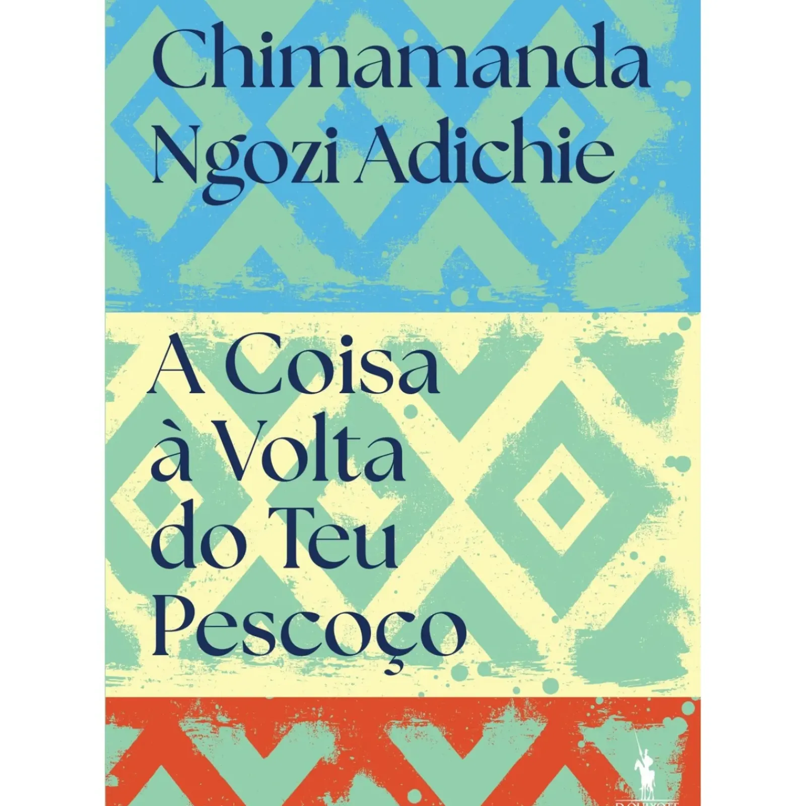 Dom Quixote Romance > A Coisa à Volta do Teu Pescoço de Chimamanda Ngozi Adichie