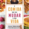 Manuscrito A Comida que Vai Mudar a sua Vida de Lillian Barros