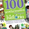 Discount Texto Editora 100 Acontecimentos que Fizeram História de Vários Autores
