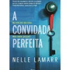 Discount Planeta A Convidada Perfeita de Nelle Lamarr