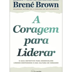 Clearance Nascente A Coragem para Liderar de Brené Brown