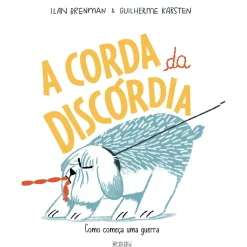 Online Oficina Do Livro A Corda da Discórdia de Ilan Brenman e Guilherme Karsten