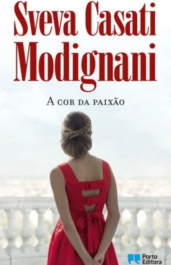 Sale Porto Editora A Cor da Paixão de Sveva Casati Modignani