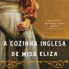 Outlet Asa A Cozinha Inglesa de Miss Eliza de Annabel Abbs
