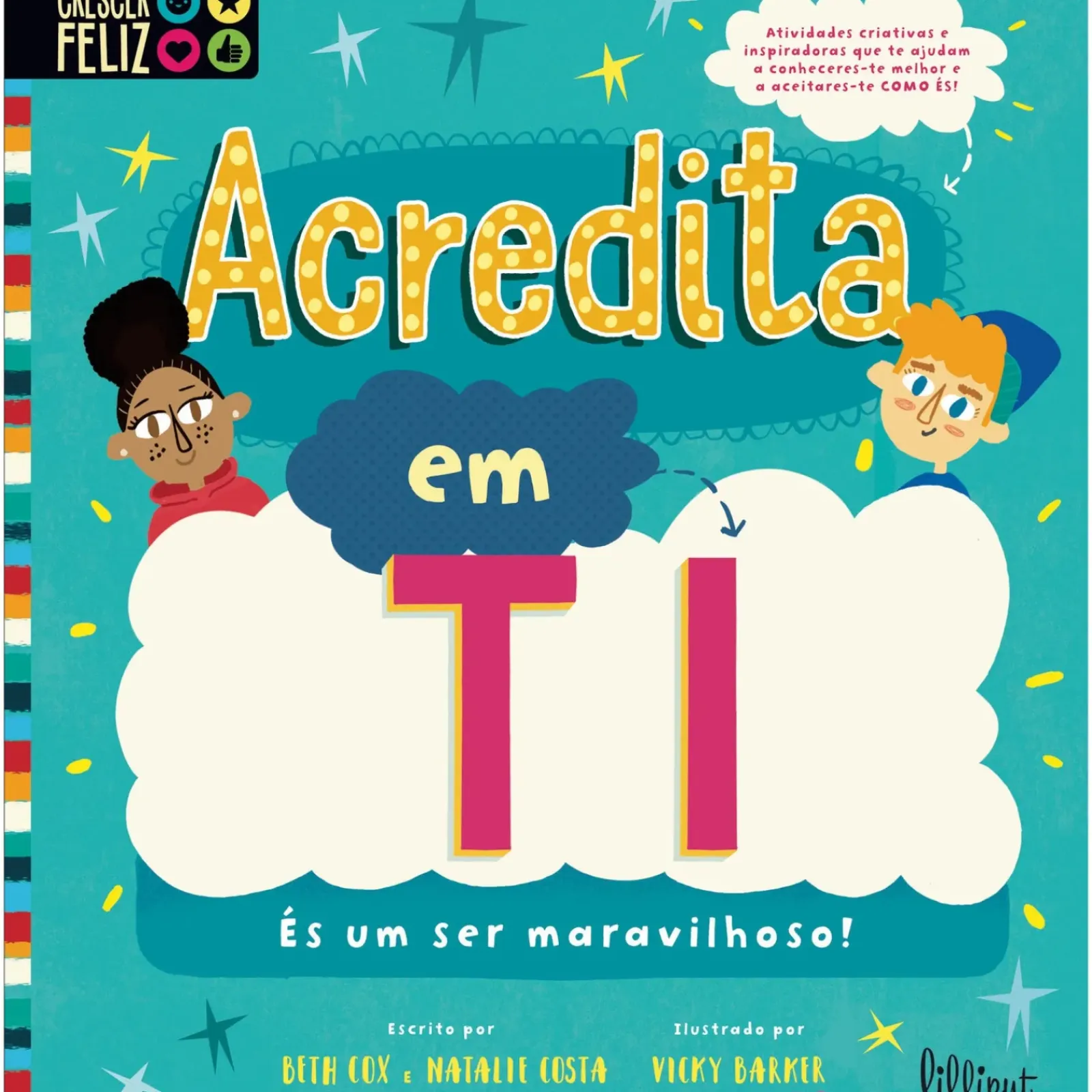 Hot Lilliput Acredita em Ti - És um Ser Maravilhoso! de Beth Cox e Natalie Costa