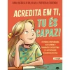 Clearance Jacarandá Acredita em Ti, Tu És Capaz de Sara Rebello da Silva