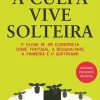 New Clube Do Autor A Culpa Vive Solteira de Luís Aguiar-Conraria