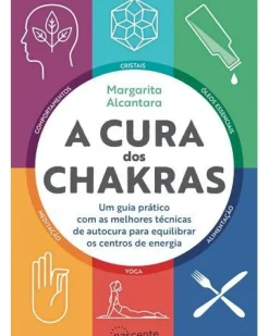 Nascente Saúde E Bem Estar > A Cura dos Chakras de Margarita Alcantara