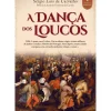 Clube Do Autor Romance > A Dança dos Loucos de Sérgio Luís de Carvalho