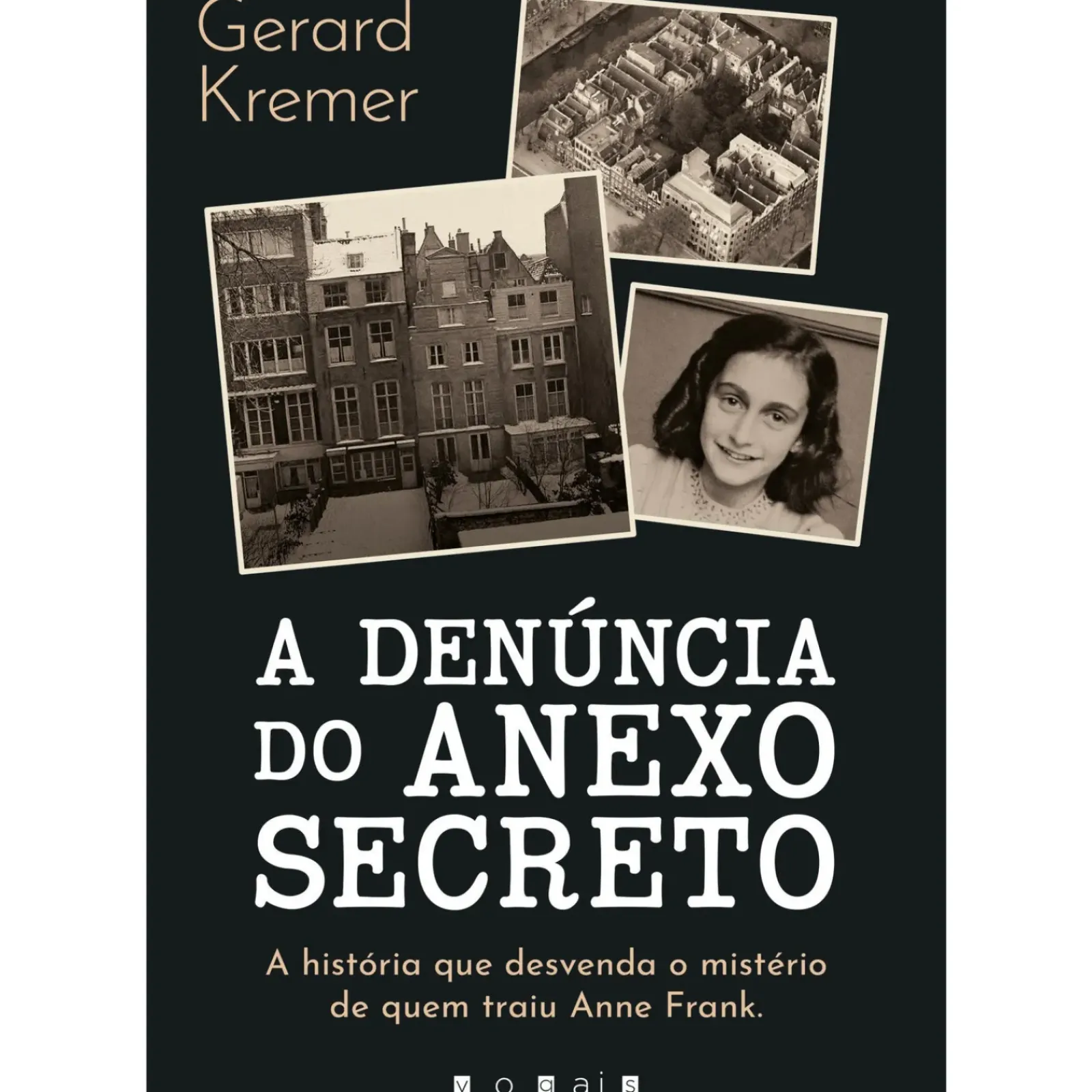 Vogais História E Política > A Denúncia do Anexo Secreto de Gerard Kremer