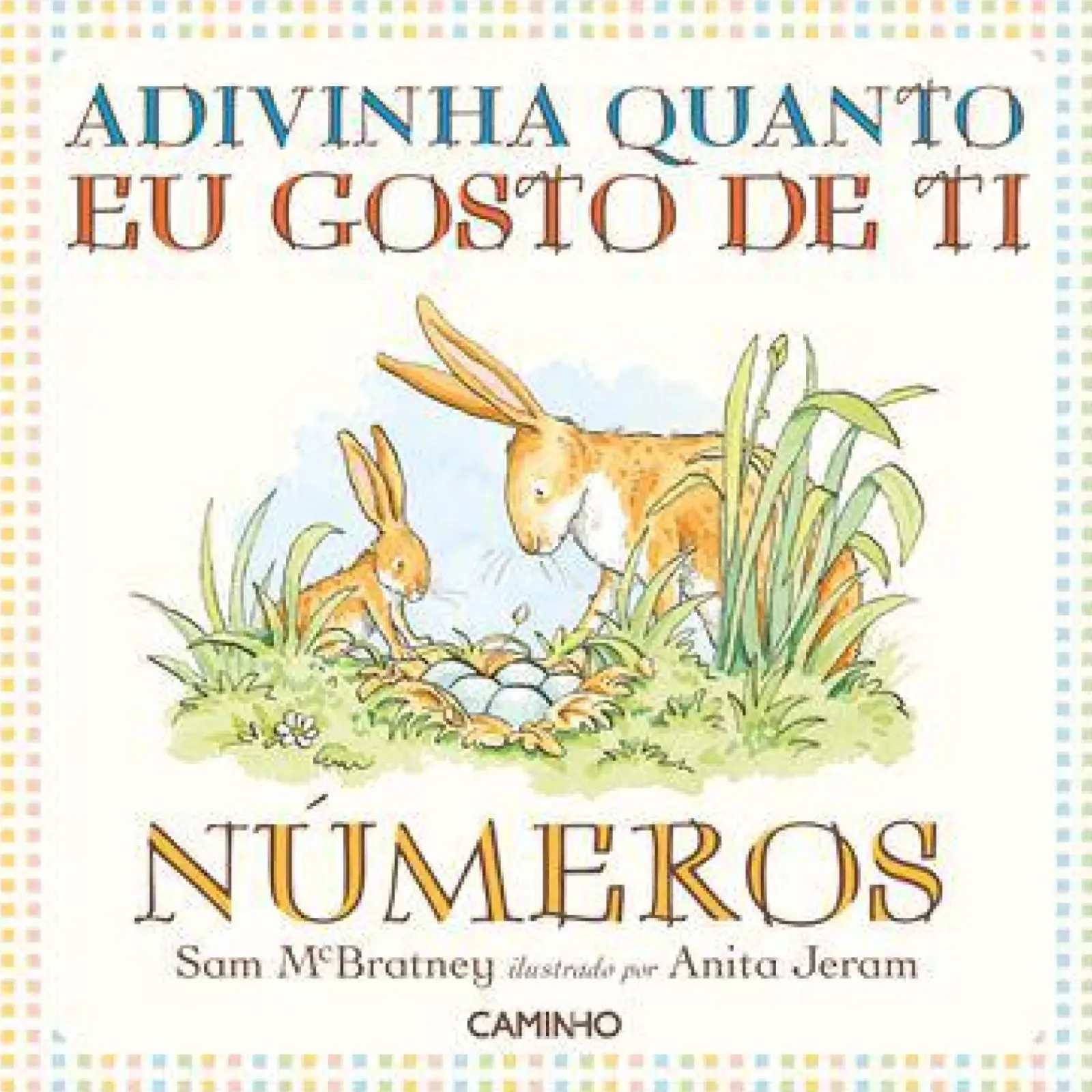 Caminho Bebé > Adivinha Quanto Eu Gosto de Ti - Números de Sam McBratney