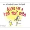 Presença Literatura Infantil > Adoro Ser a Irmã Mais Velha de Amy Krouse Rosenthal