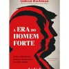 Outlet Vogais A Era do Homem-Forte de Gideon Rachman