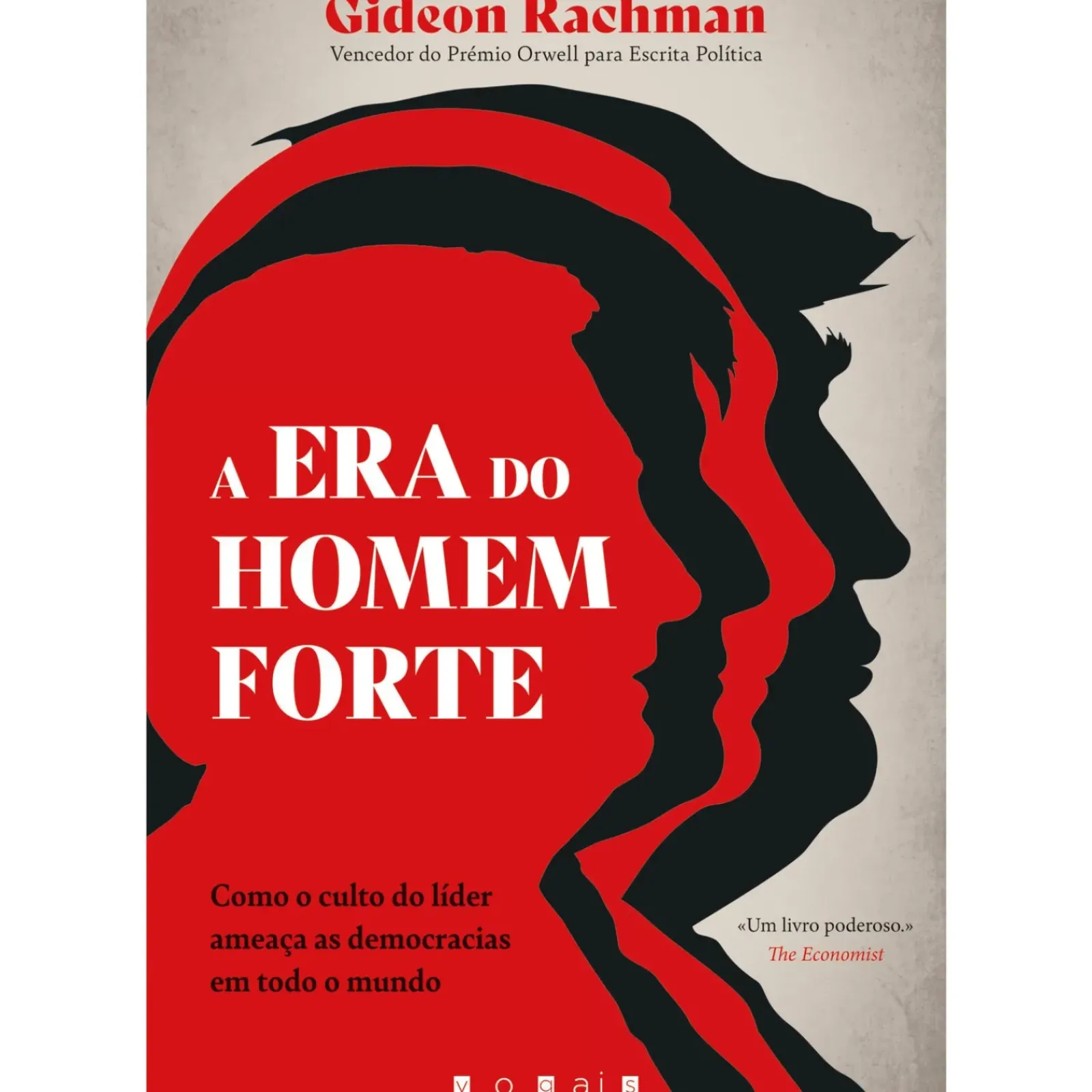 Outlet Vogais A Era do Homem-Forte de Gideon Rachman