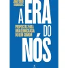 Discount Objectiva A Era do Nós de João Ferro Rodrigues
