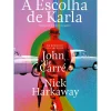 Discount Dom Quixote A Escolha de Karla de Nick Harkaway - Um Romance do Circus de John Le Carré