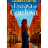 Porto Editora A Escrava de Córdova de Alberto S. Santos