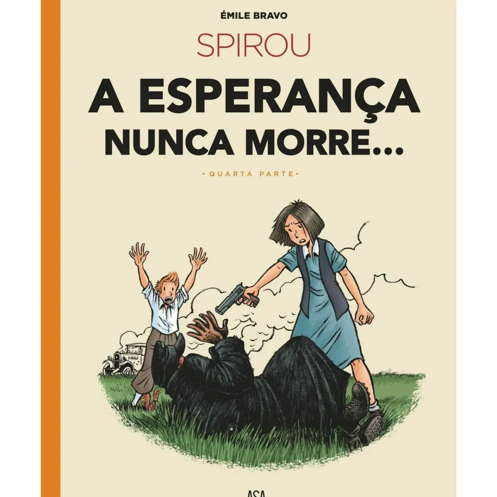 Discount Asa A Esperança Nunca Morre de Émile Bravo