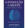 Vogais A Evolução da Mente de Joseph Jebelli