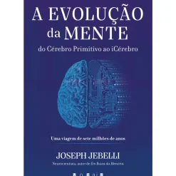 Vogais A Evolução da Mente de Joseph Jebelli