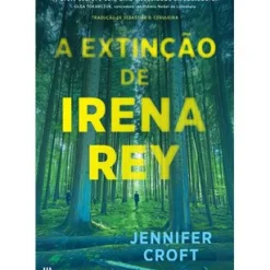 Casa Das Letras Romance > A Extinção de Irena Rey de Jennifer Croft