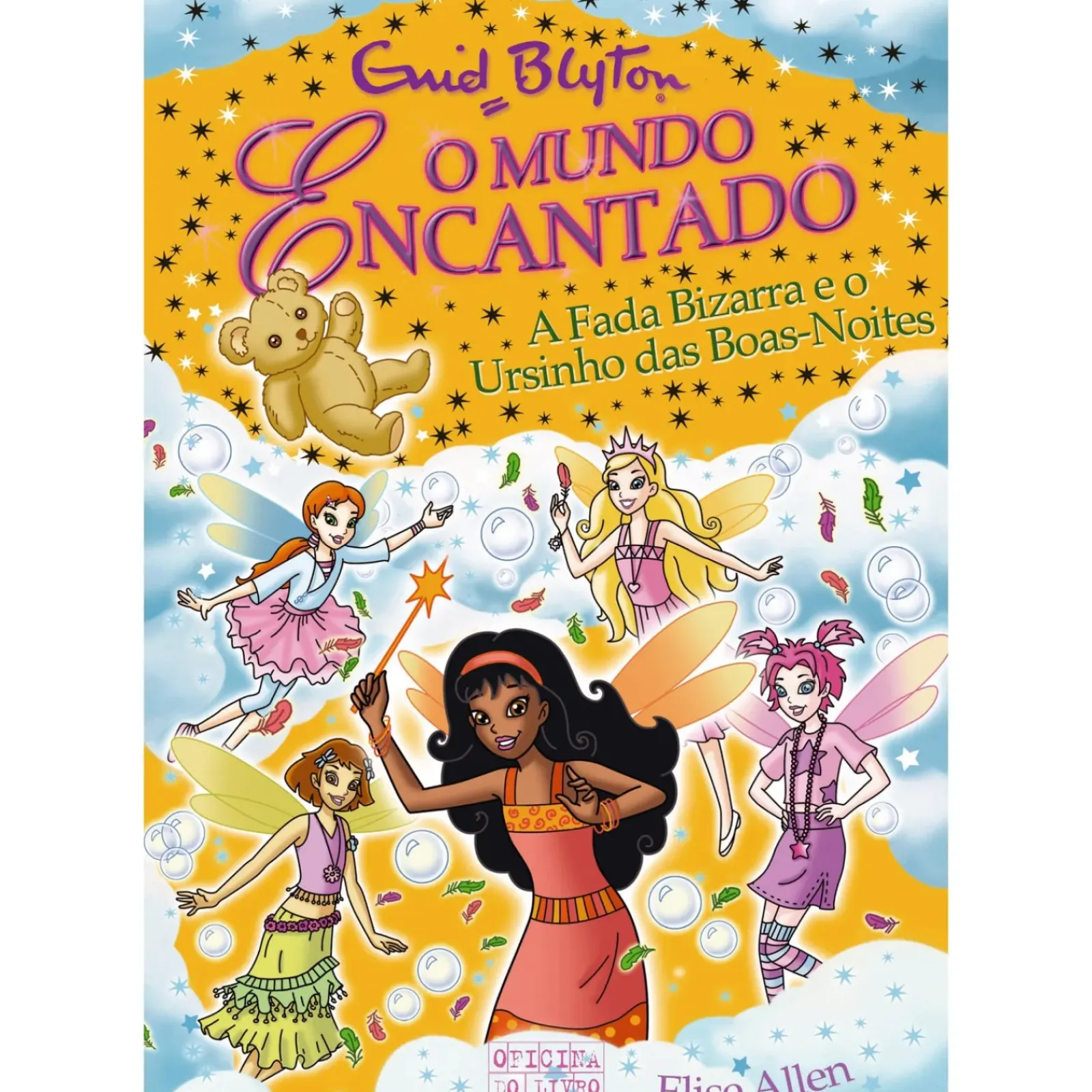Oficina Do Livro Coleções Juvenis > A Fada Bizarra e o Ursinho das Boas-Noites de Enid Blyton