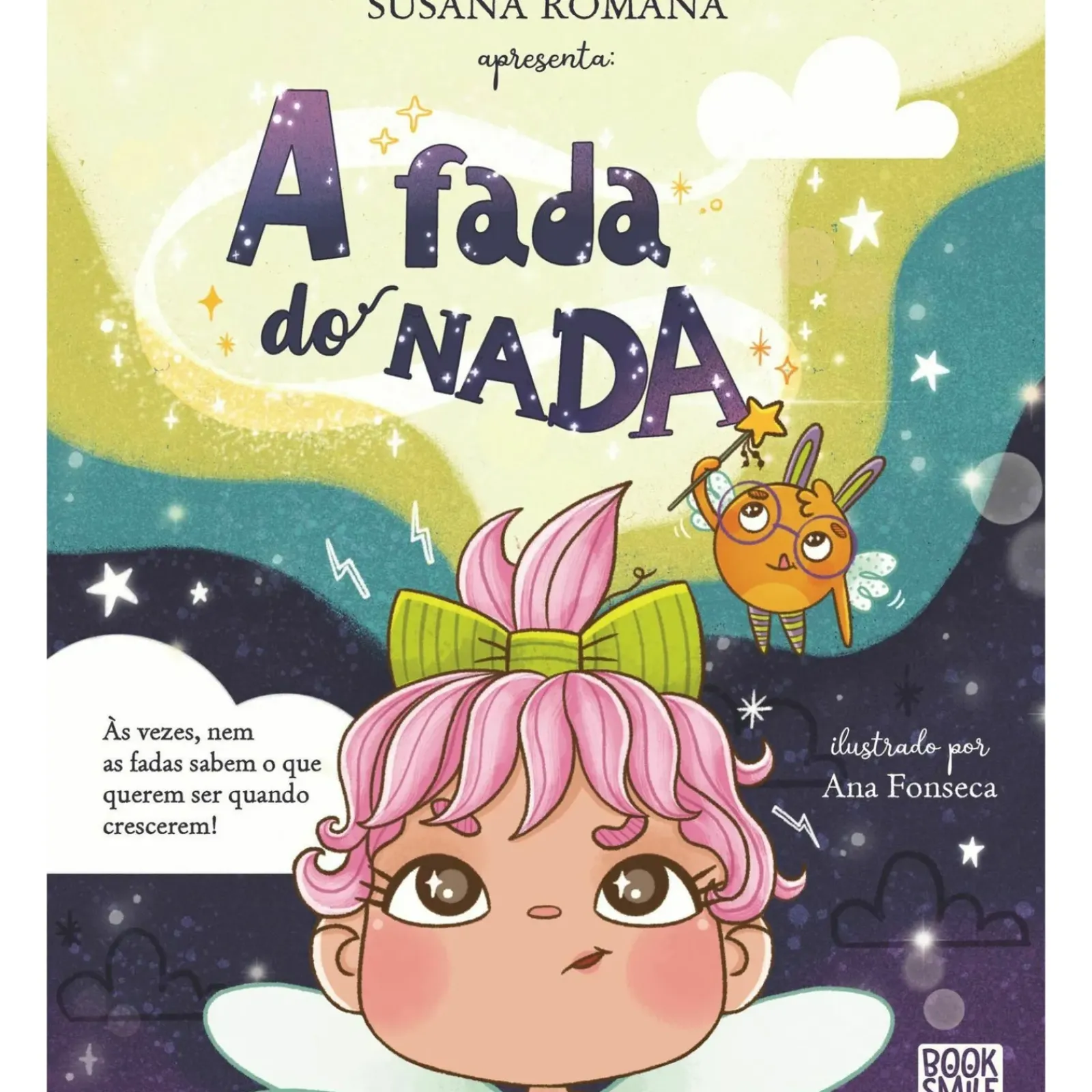 Booksmile Literatura Infantil > A Fada do Nada de Susana Romana